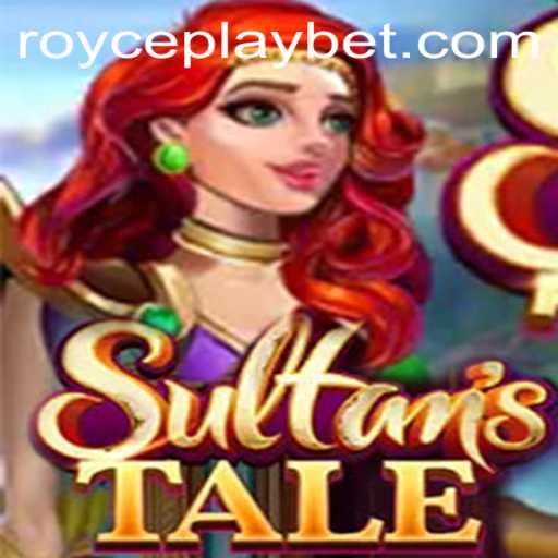 Exploring the Captivating World of Sultanstale: A Dive into the ROYCE PLAY Realm