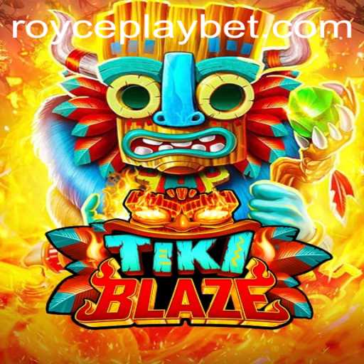 TikiBlaze: The Ultimate Gaming Experience - Introducing ROYCE PLAY